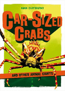 Car-Sized Crabs and Other Animal Giants