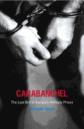 Carabanchel: The Last Brit in Europe's Hellhole Prison