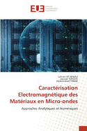 Caract?risation Electromagn?tique des Mat?riaux en Micro-ondes