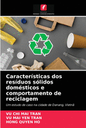 Caracter?sticas dos res?duos s?lidos dom?sticos e comportamento de reciclagem