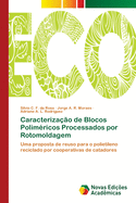 Caracterizao de Blocos Polimricos Processados por Rotomoldagem