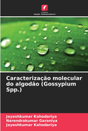 Caracterizao molecular do algodo (Gossypium Spp.)