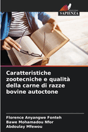 Caratteristiche zootecniche e qualit? della carne di razze bovine autoctone