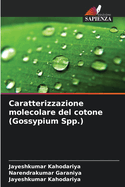 Caratterizzazione molecolare del cotone (Gossypium Spp.)