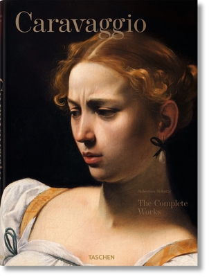 Caravaggio. Complete Works - Schtze, Sebastian