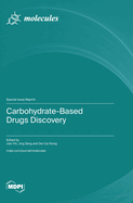 Carbohydrate-Based Drugs Discovery