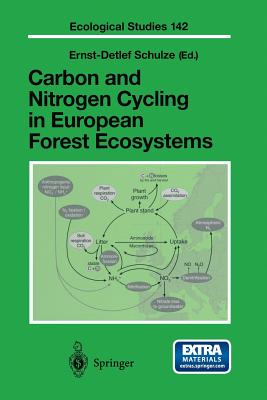 Carbon and Nitrogen Cycling in European Forest Ecosystems - Schulze, Ernst-Detlef (Editor)