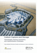Carbon Capture and Storage: Technologies, Policies, Economics, and Implementation Strategies