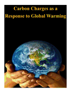 Carbon Charges as a Response to Global Warming