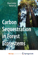 Carbon Sequestration in Forest Ecosystems