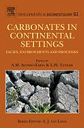 Carbonates in Continental Settings: Facies, Environments, and Processes Volume 61