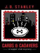 Carbs and Cadavers - Stanley, J B
