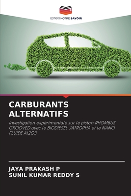 Carburants Alternatifs - P, Jaya Prakash, and S, Sunil Kumar Reddy