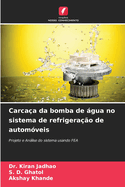 Carcaa da bomba de gua no sistema de refrigerao de automveis