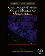 Carcinogen-Driven Mouse Models of Oncogenesis: Volume 163