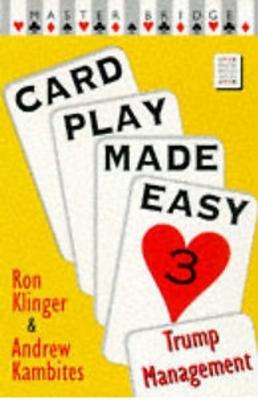 Card Play Made Easy 3: Card Play Made Easy 3 (Pb) - Klinger, Ron