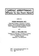 Cardiac arrhythmias where to go from here?