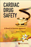 Cardiac Drug Safety: Bench to Bedside ..