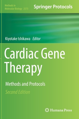 Cardiac Gene Therapy: Methods and Protocols - Ishikawa, Kiyotake (Editor)