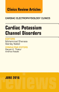 Cardiac Potassium Channel Disorders, an Issue of Cardiac Electrophysiology Clinics: Volume 8-2