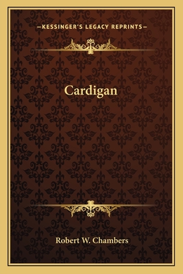 Cardigan - Chambers, Robert W