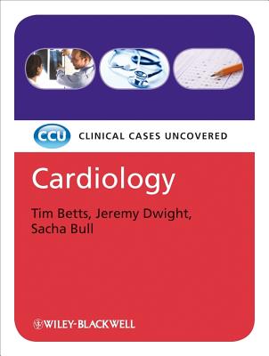 Cardiology - Betts, Tim, and Dwight, Jeremy, and Bull, Sacha