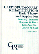 Cardiopulmonary rehabilitation : basic theory and application
