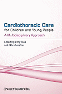 Cardiothoracic Care for Children and Young People: A Multidisciplinary Approach