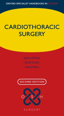Cardiothoracic Surgery - Chikwe, Joanna, and Cooke, David, and Weiss, Aaron