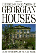 Care and Conservation of Georgian Houses