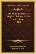 Care And Education Of Crippled Children In The United States (1914)