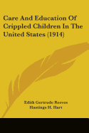 Care And Education Of Crippled Children In The United States (1914)