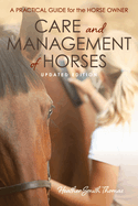 Care and Management of Horses: A Practical Guide for the Horse Owner
