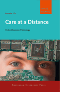 Care at a Distance: On the Closeness of Technology