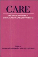 Care, Discovery and Uses in Clinical and Community Nursing