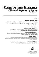 Care of the Elderly: Clinical Aspects of Aging - Reichel, William, Dr., M.D.