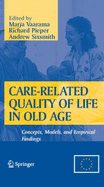 Care-Related Quality of Life in Old Age: Concepts, Models, and Empirical Findings