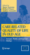 Care-Related Quality of Life in Old Age: Concepts, Models, and Empirical Findings - Vaarama, Marja