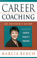 Career Coaching: An Insider's Guide