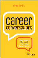 Career Conversations: How to get the best from your talent pool
