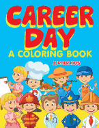 Career Day (a Coloring Book)