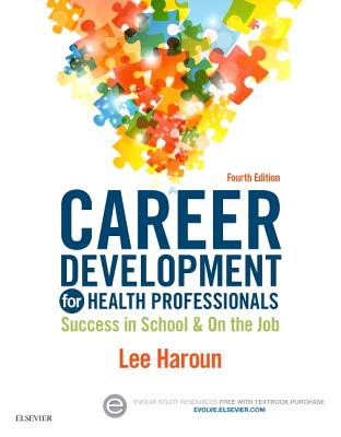 Career Development for Health Professionals: Success in School & on the Job - Haroun, Lee, Edd, MBA