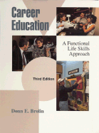 Career Education: A Functional Life Skills Approach