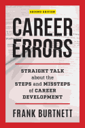 Career Errors: Straight Talk about the Steps and Missteps of Career Development