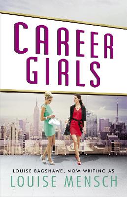 Career Girls - Bagshawe, Louise
