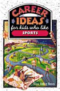 Career Ideas for Kids Who Like Sports