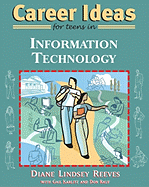 Career Ideas for Teens in Information Technology - Reeves, Diane Lindsey, and Karlitz, Gail, and Rauf, Don