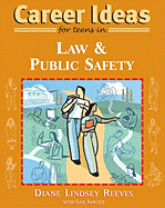 Career Ideas for Teens in Law and Public Safety - Reeves, Diane Lindsey, and Karlitz, Gail