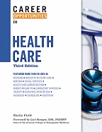 Career Opportunities in Health Care - Field, Shelly, and Kemper, Lori (Foreword by)