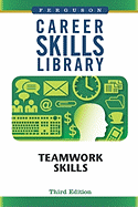 Career Skills Library: Teamwork Skills, Third Edition